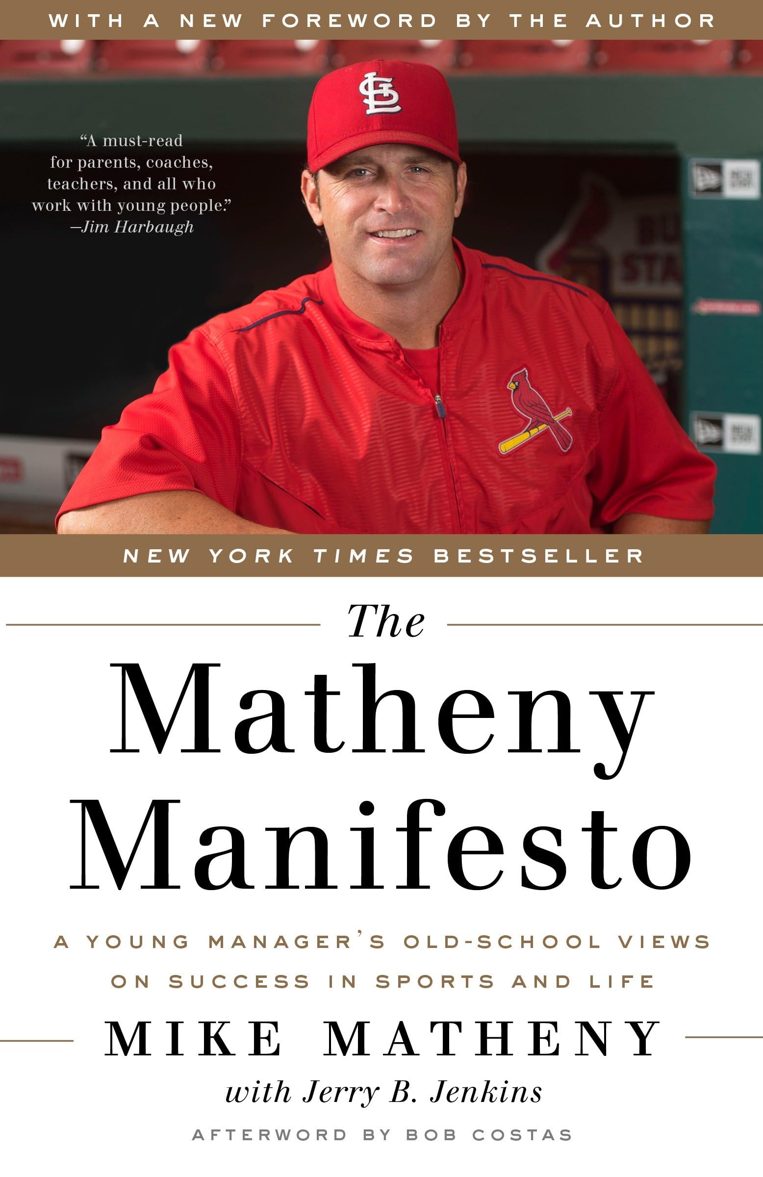 The Matheny Manifesto: A Young Manager's Old-School Views on Success in Sports and Life Paperback – March 28, 2017
