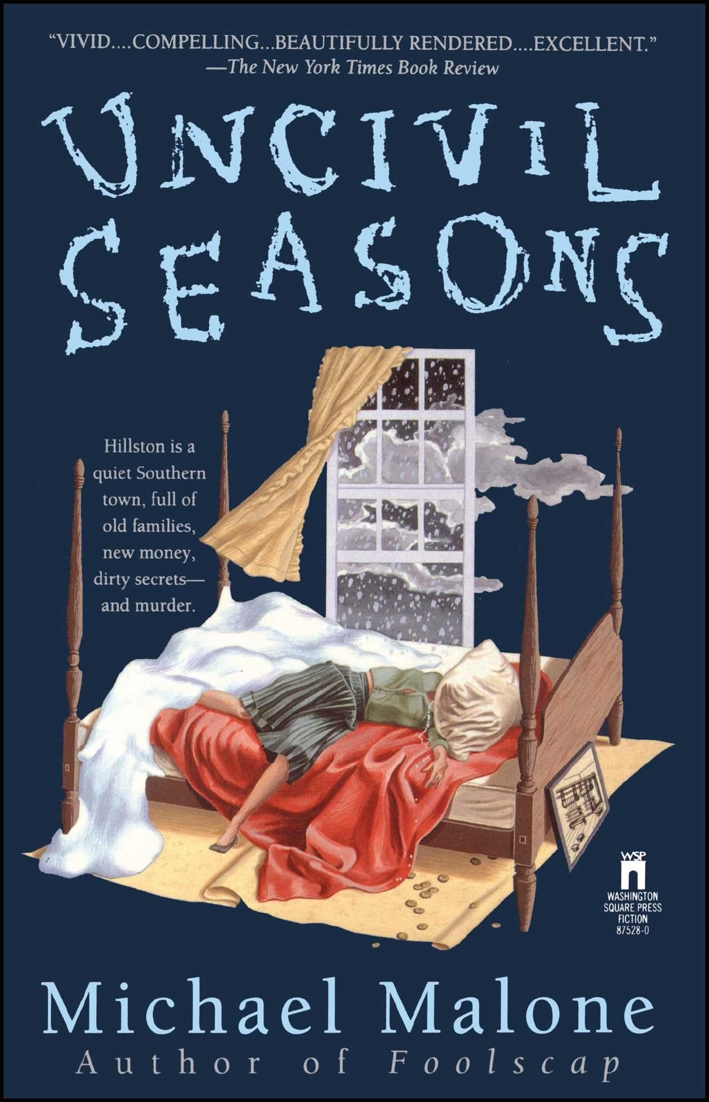 Uncivil Seasons by Michael Malone [Paperback]