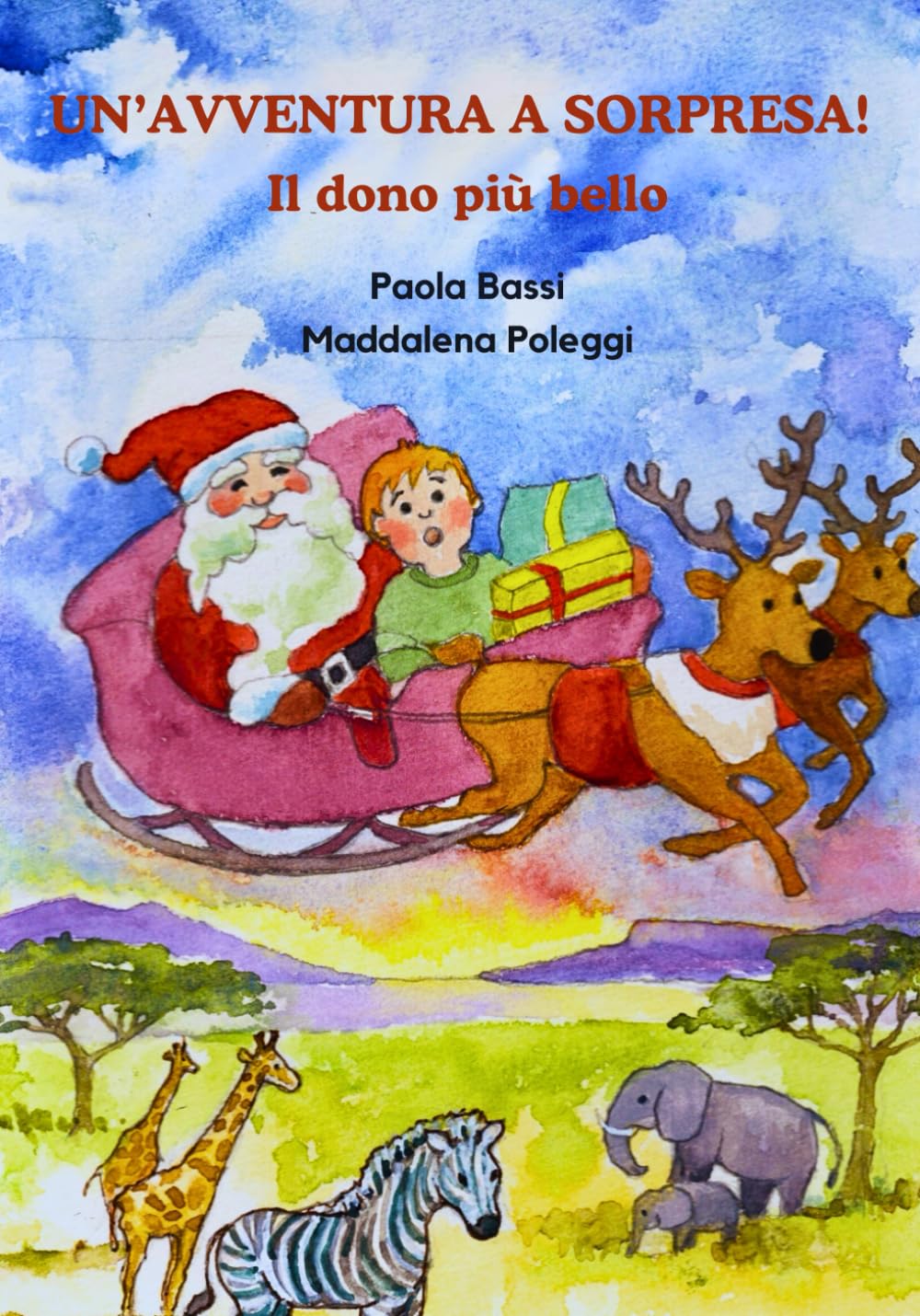 UN’AVVENTURA A SORPRESA!: Il dono più bello!