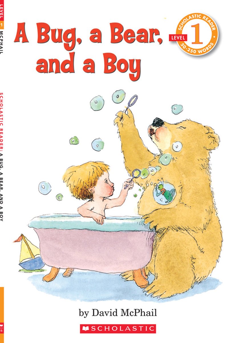 Scholastic Reader Level 1: A Bug, a Bear, and a Boy (Hello Reader! Level 1)