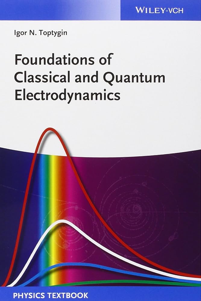 Foundations of Classical and Quantum Electrodynamics [ペーパーバック] Toptygin， Igor N. 71xRm5Kl4vL._UF1000,1000_QL80_.jpg