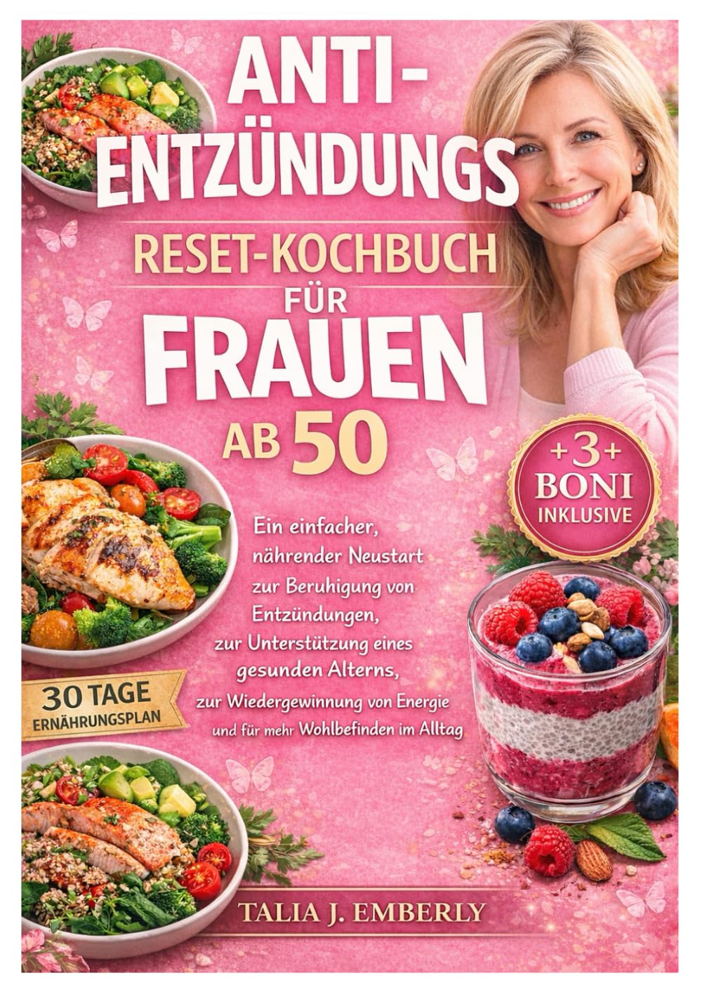 Anti-Entzündungs-Reset-Kochbuch für Frauen ab 50: Ein einfacher, nährender Neustart zur Beruhigung von Entzündungen, zur Unterstützung eines gesunden ... Energie und für mehr Wohlbefinden im Alltag
