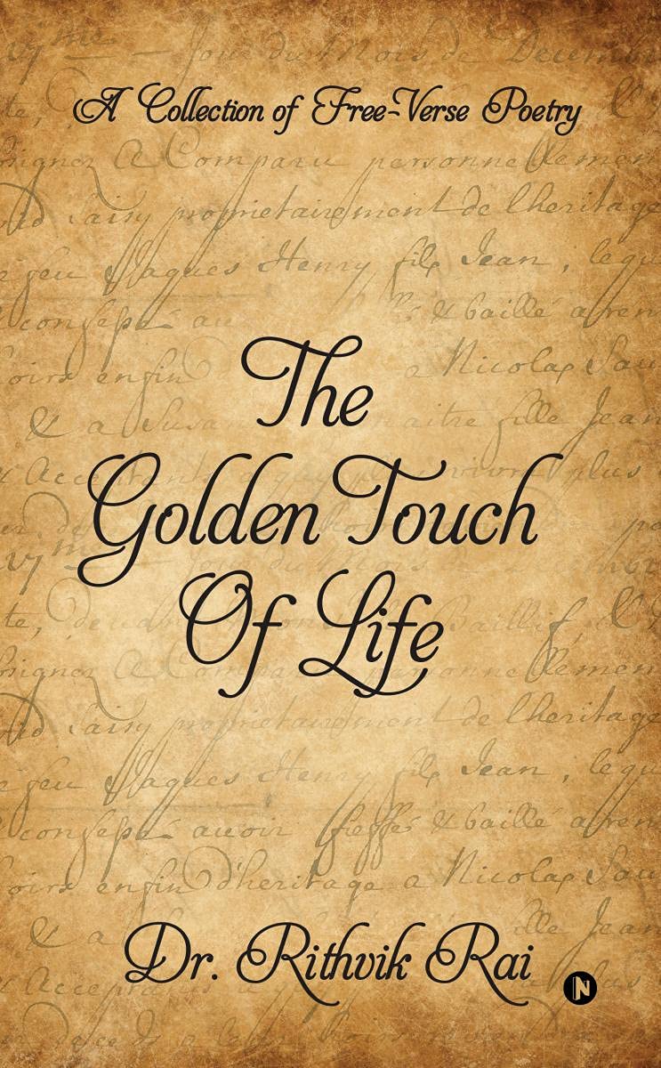 The Golden Touch of Life: A Collection of Free-Verse Poetry