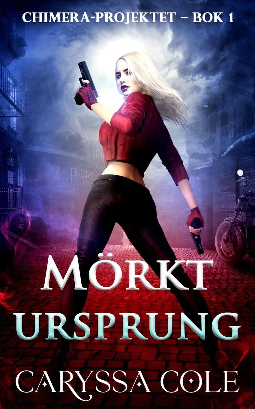 Mörkt ursprung: Mörk urban fantasy om jakten på monster - och rädslan att bli ett: 1 (Chimera-Projektet)