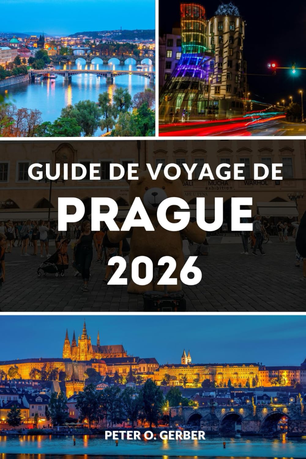 GUIDE DE VOYAGE DE PRAGUE 2026: Votre compagnon ultime pour les principales attractions de Prague, la culture locale, les trésors cachés et les conseils de voyage d'experts