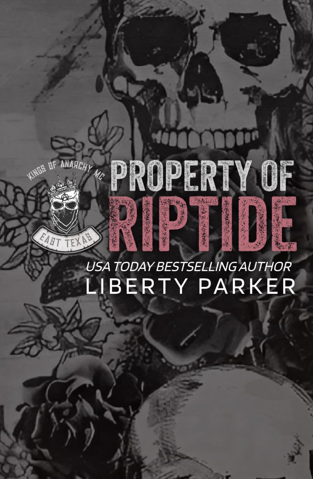 Property of Riptide: Kings of Anarchy MC: East Texas