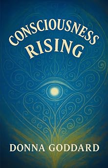 Consciousness Rising 1 Consciousness Series
