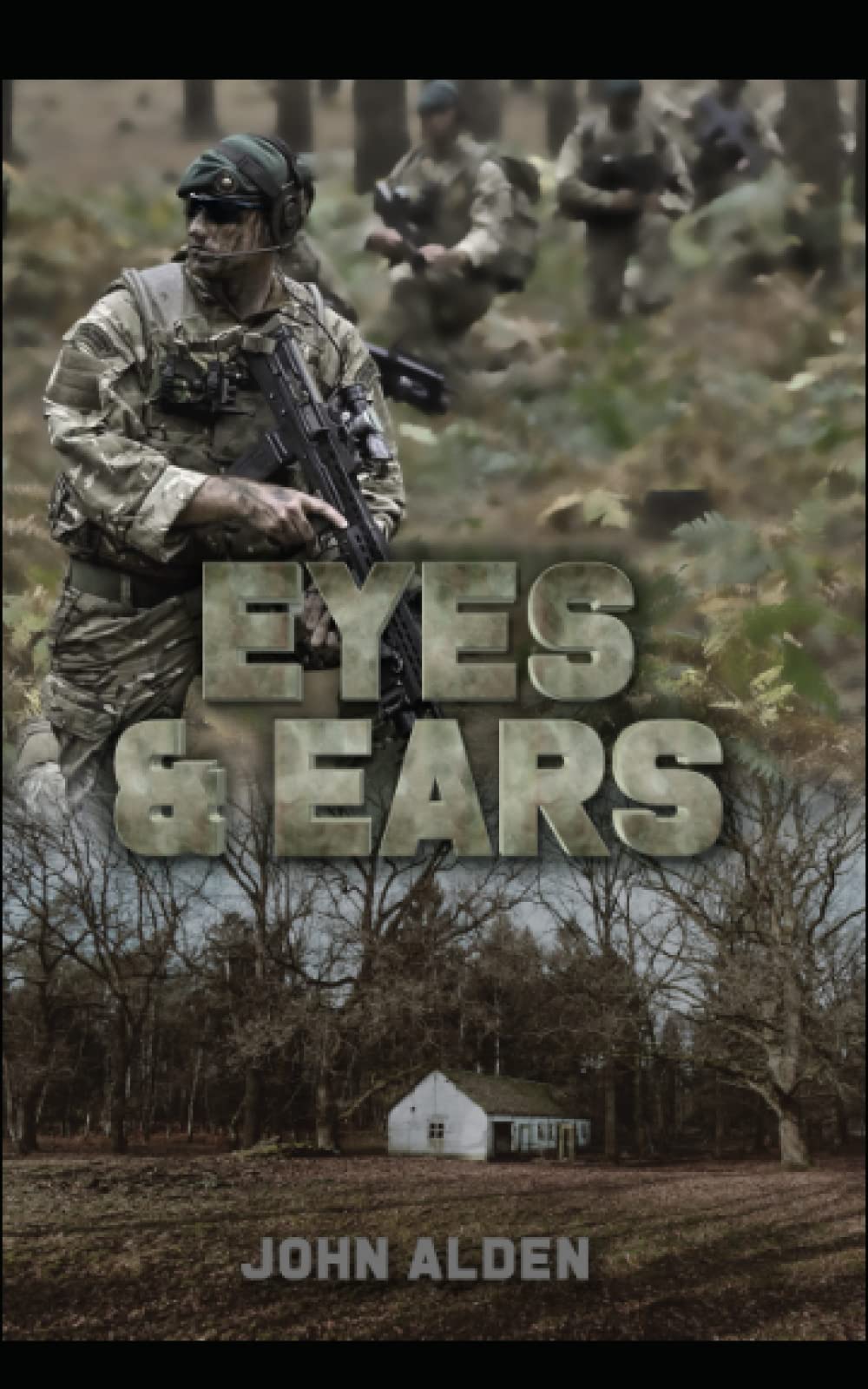 The Eyes & Ears: Observations by a Royal Marine