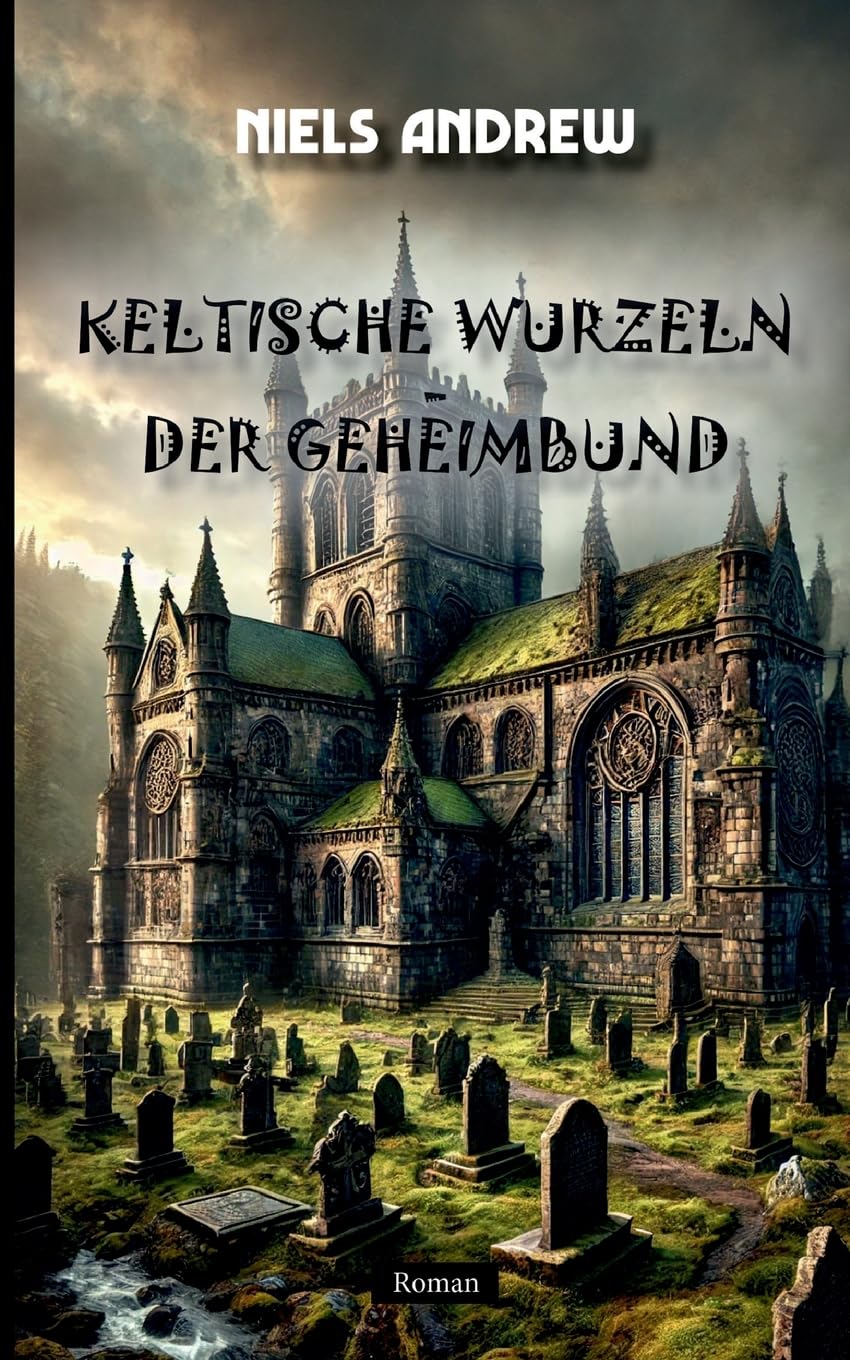 Keltische Wurzeln: Der Geheimbund