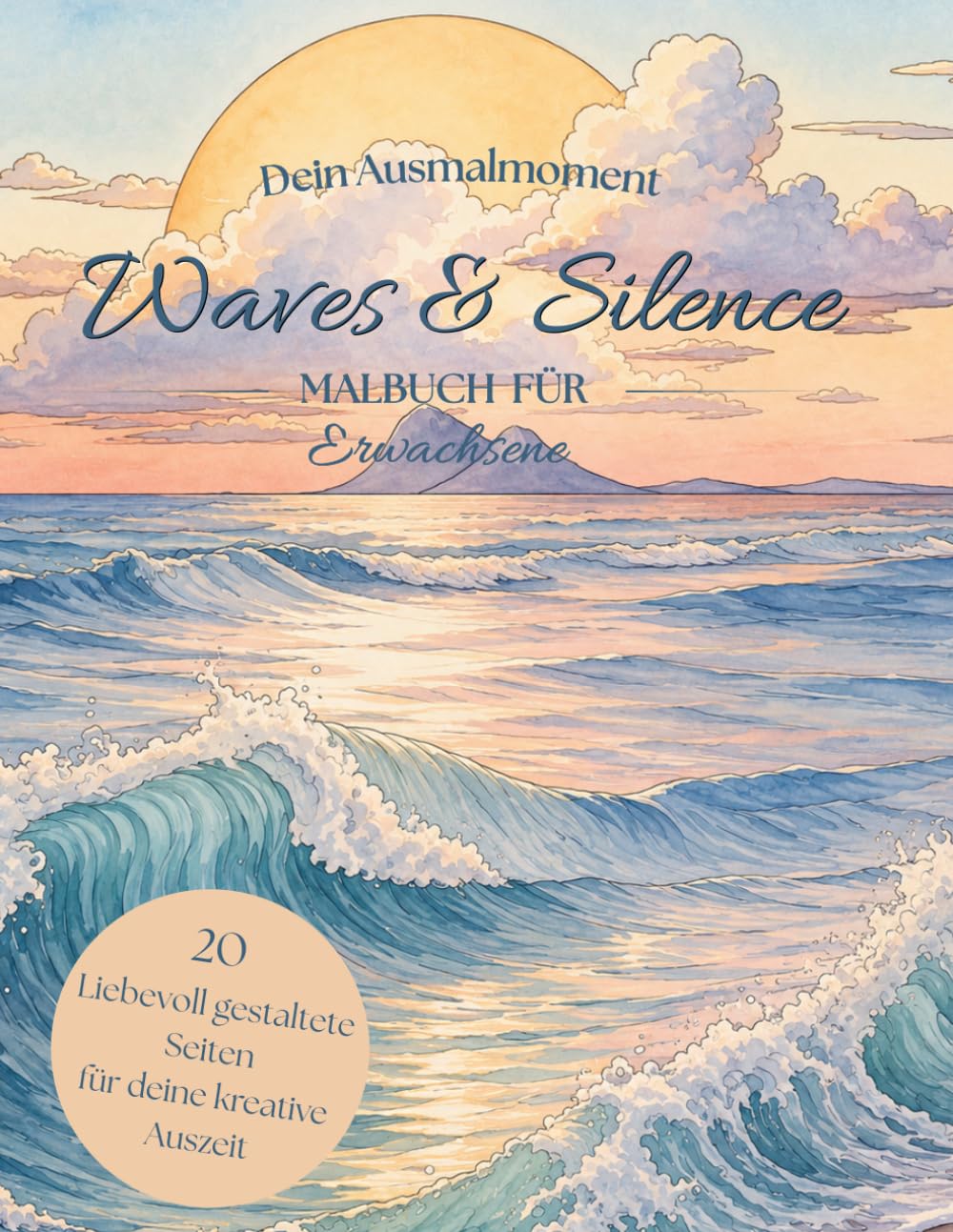 Waves & Silence: A Calming Ocean Coloring Book