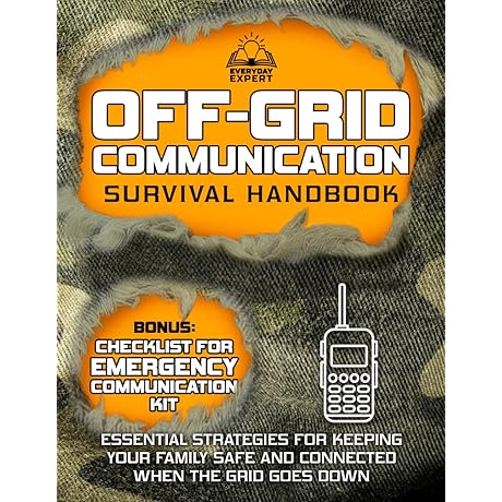 Off-Grid Communication Survival Handbook