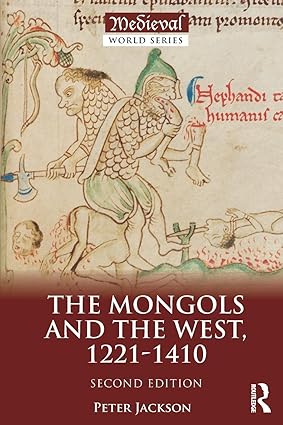 The Mongols and the West: 1221-1410 (The Medieval World)-nurbook