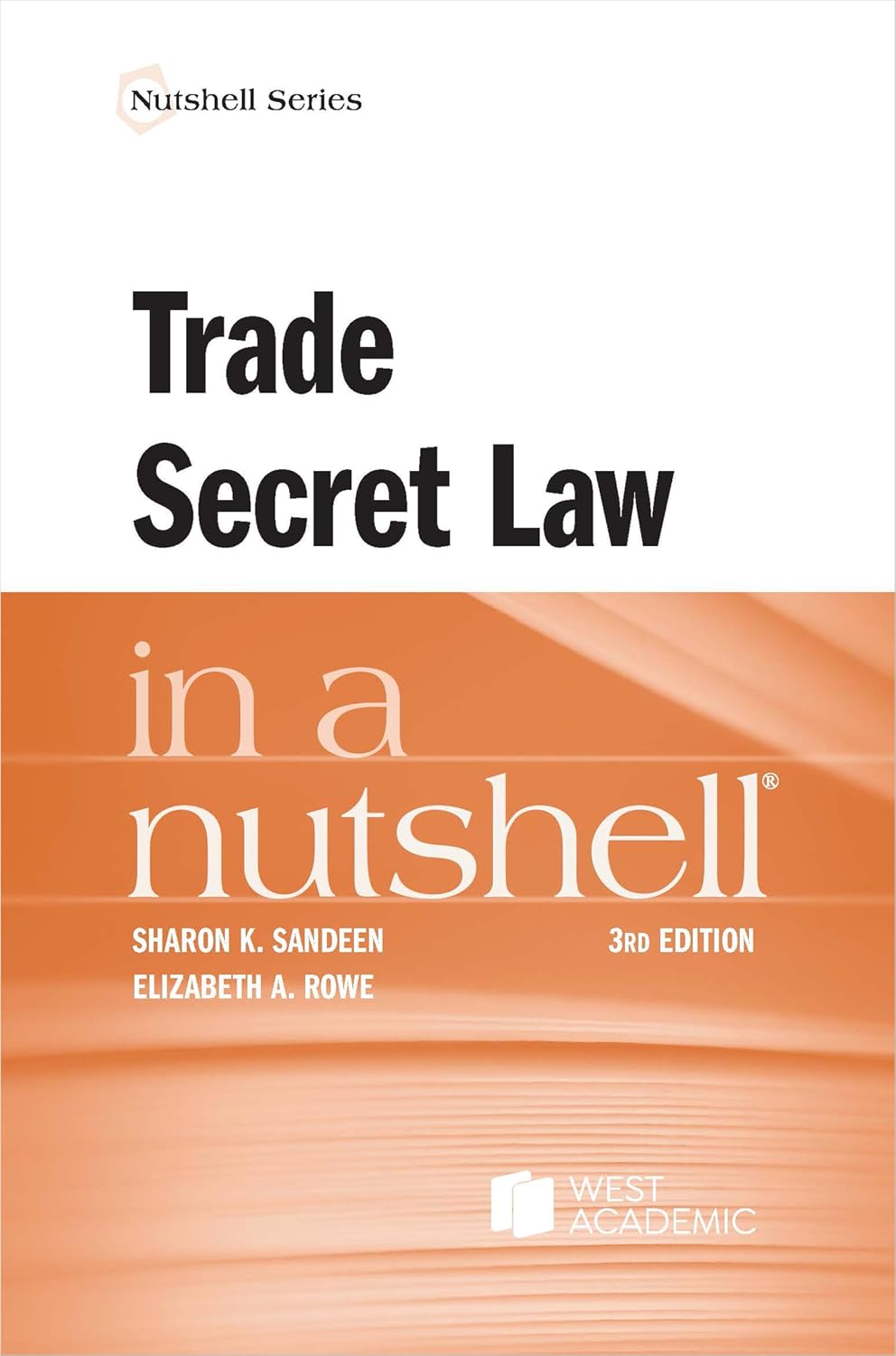 Trade Secret Law in a Nutshell (Nutshells)      3rd Edition, Kindle Edition