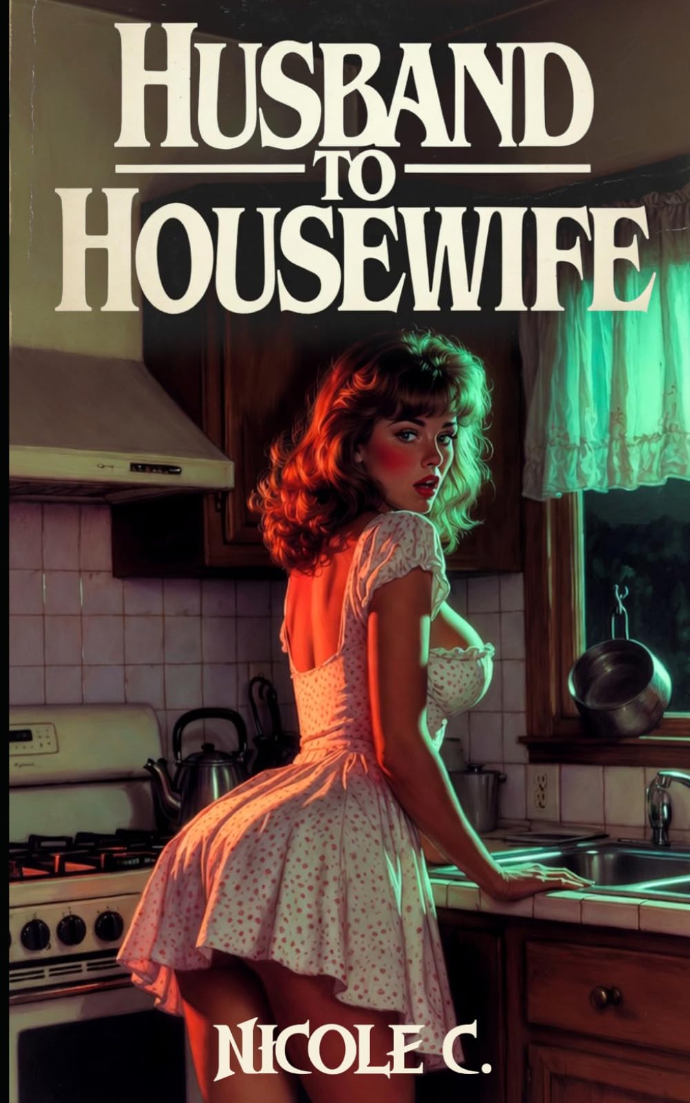 Husband to Housewife: Feminized to Serve my Wife