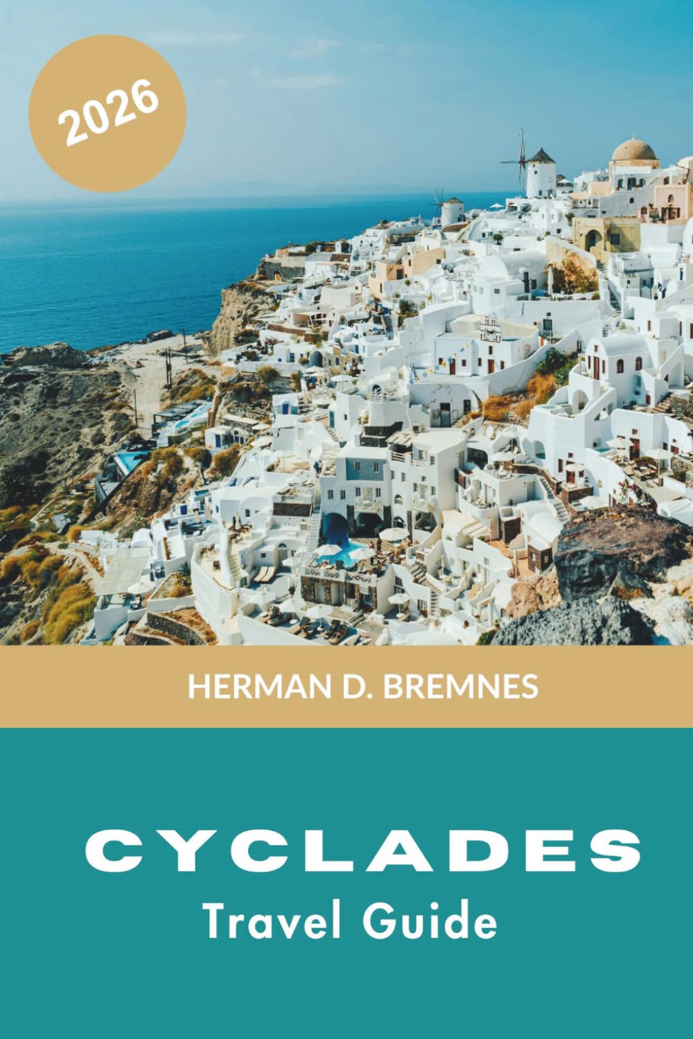 Cyclades Travel Guide 2026: Discover Whitewashed Villages, Aegean Beaches, Island Hopping, Local Cuisine, and Practical Tips for Your Greece Adventure