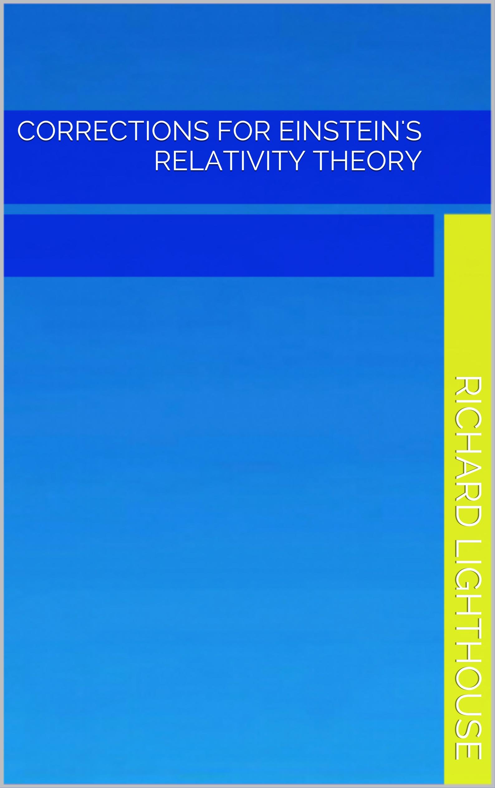 Corrections for Einstein's Relativity Theory