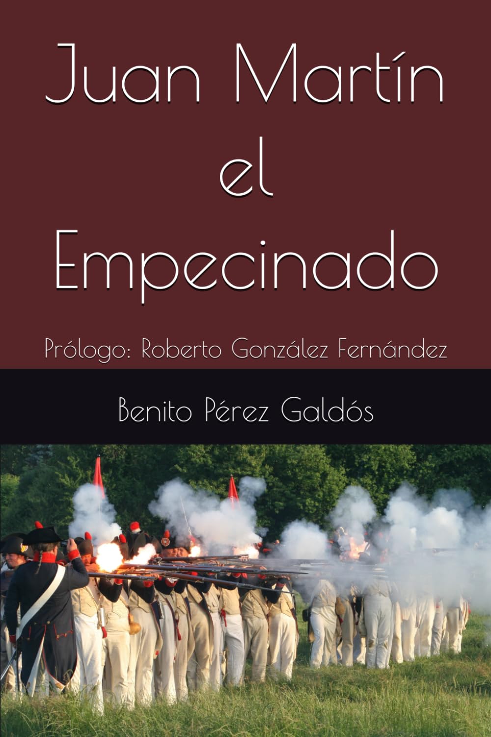 Juan Martín el Empecinado: Prólogo: Roberto González Fernández