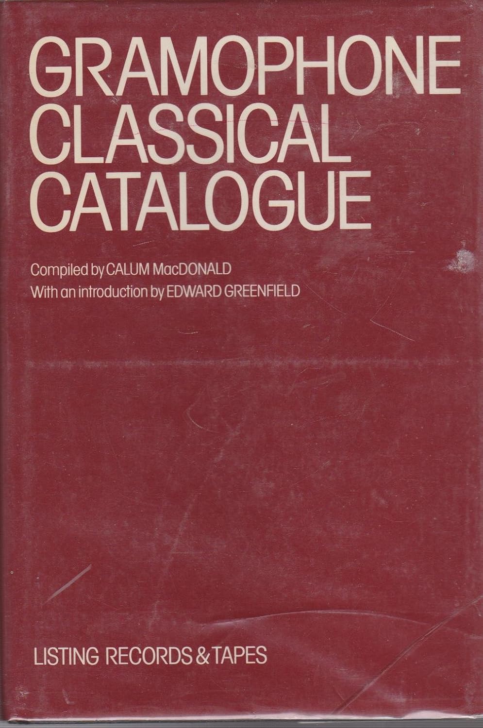 Gramophone Classical Catalogue Gramophone Company, Ltd 9780715378830