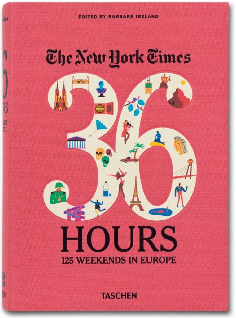 The New York Times: 36 Hours 125 Weekends in Europe