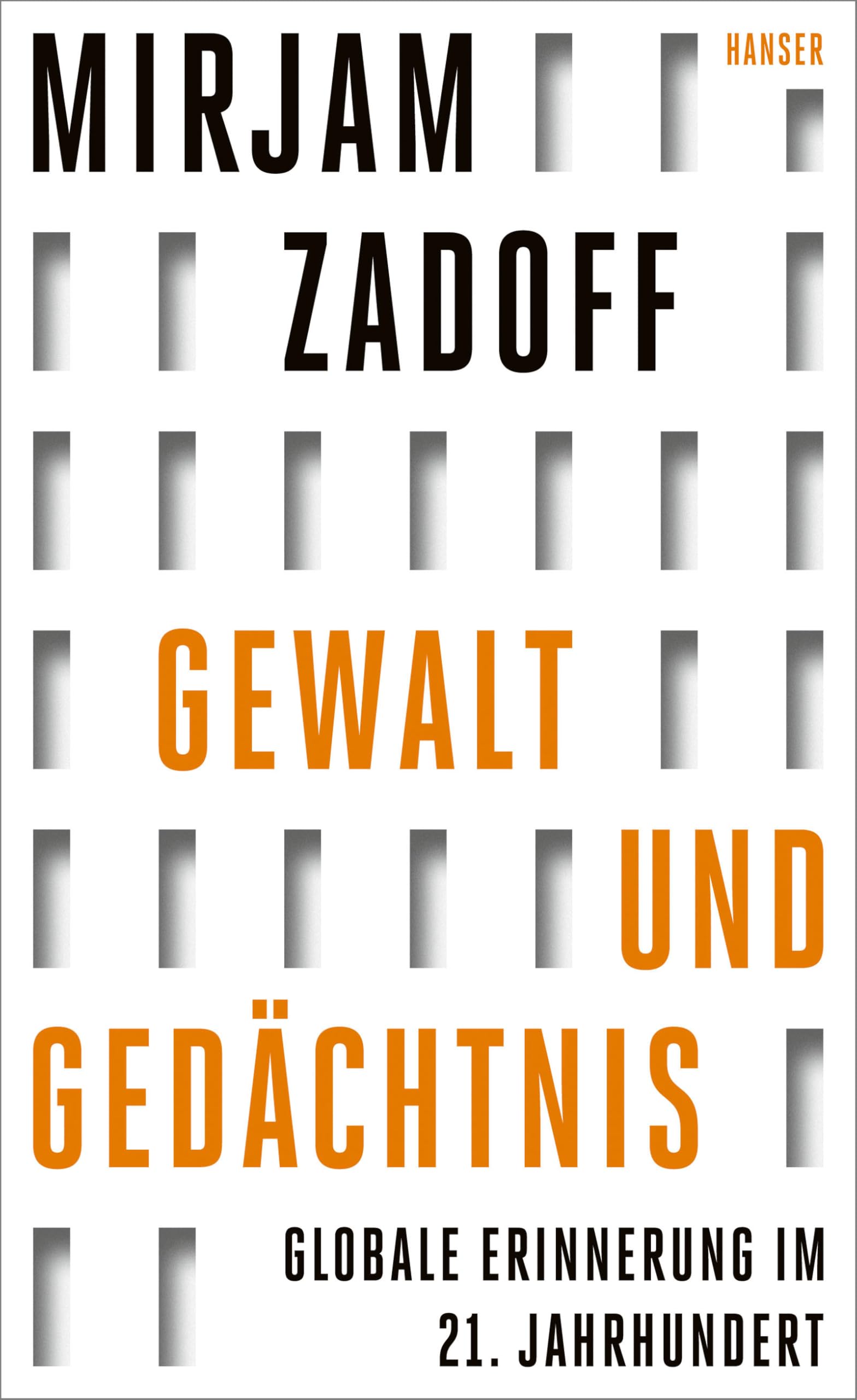Gewalt und Gedächtnis: Globale Erinnerung im 21. Jahrhundert