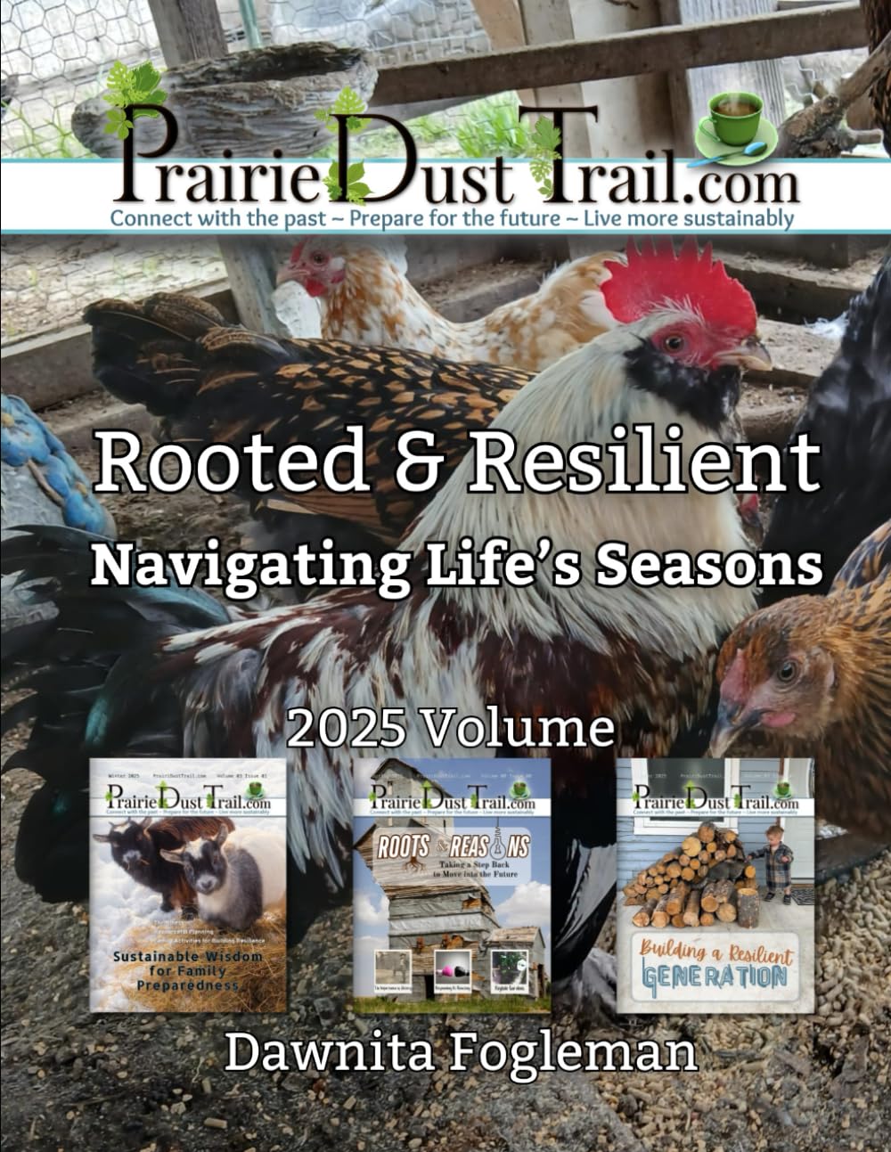 Rooted & Resilient: Navigating Life’s Seasons: 3 (Prairie Dust Trail Magazine)