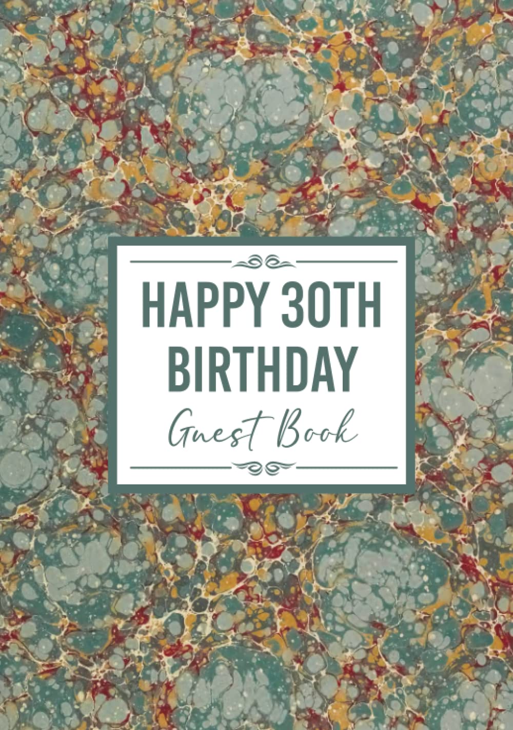 30th Birthday Guest Book: Happy Birthday Message Book. Keepsake Party Memory Book for 30 Year Old. For Messages from Friends & Family. Teal Leaves & Branches Design 7x10" Hardcover