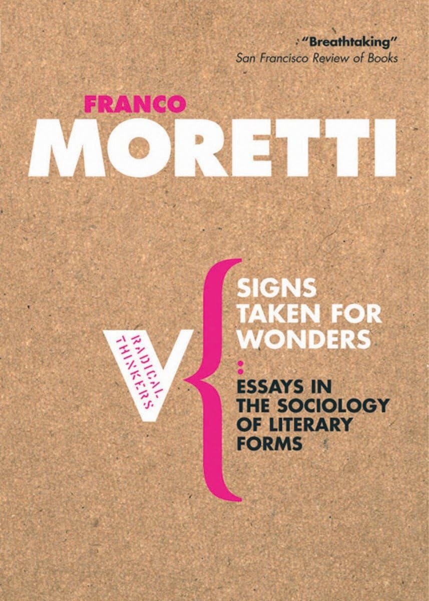 Signs Taken for Wonders: Essays in the Sociology of Literary Forms (Radical Thinkers)