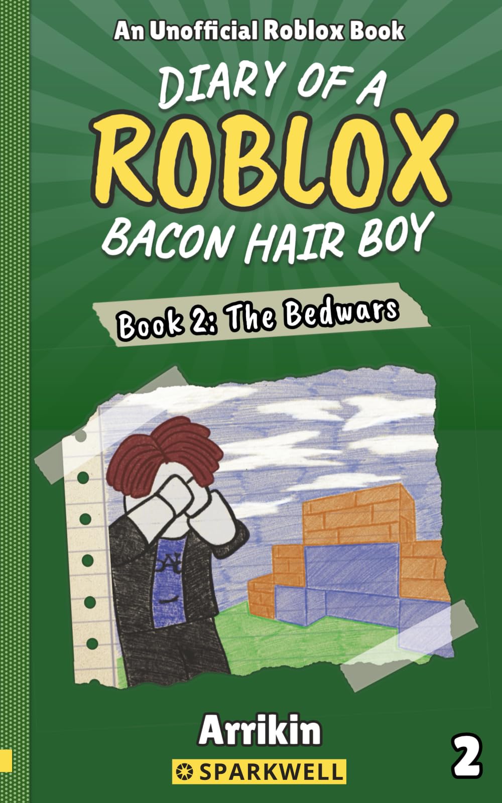 The Bedwars (Diary of a Bacon Hair Boy, Book 2) (Diary of a Roblox Bacon Hair Boy)