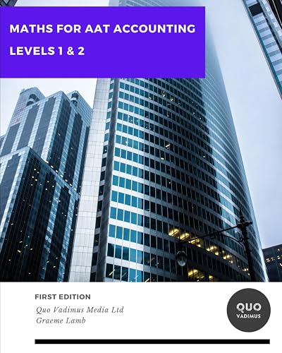 Maths for AAT Accounting: Levels 1 &amp; 2