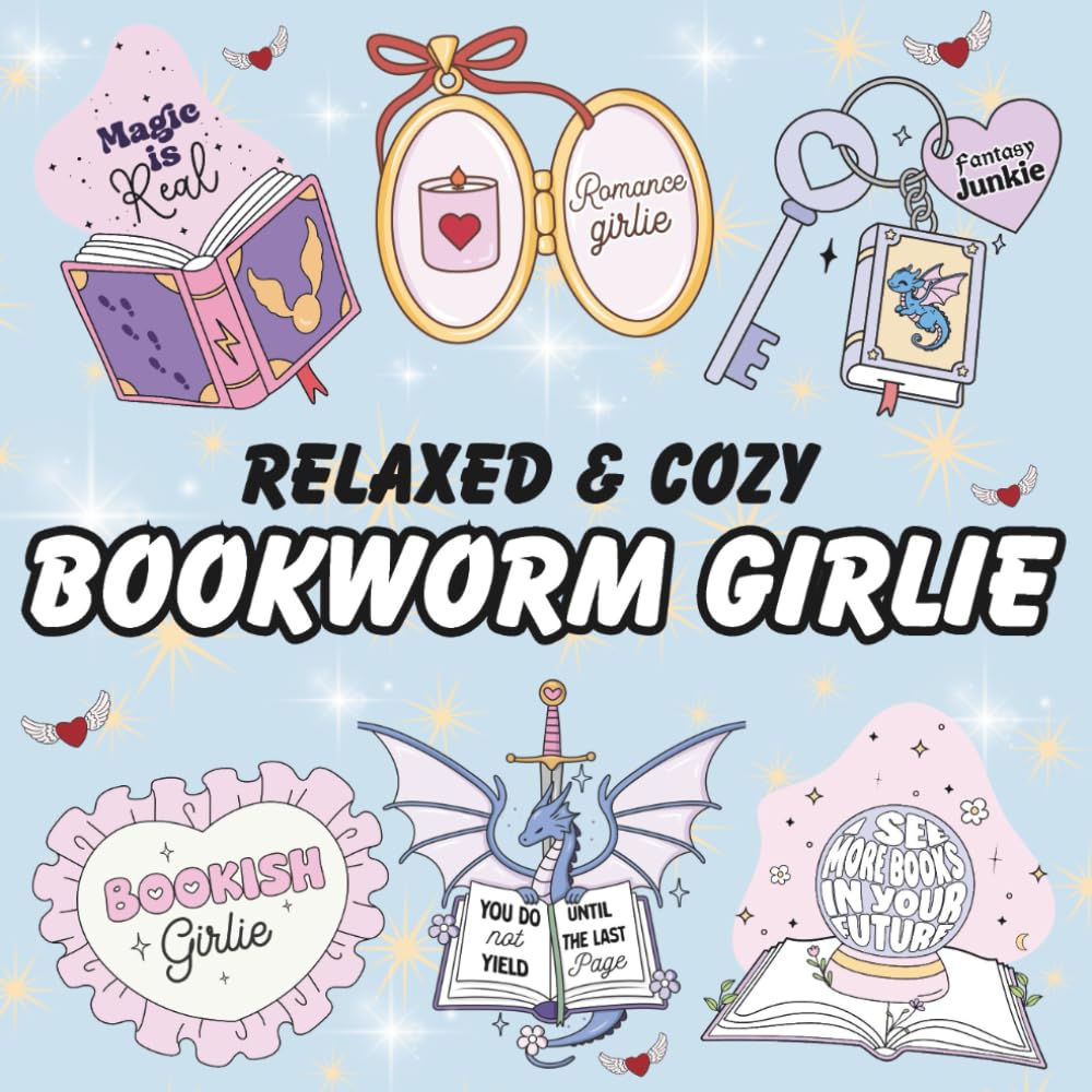 Relaxed & Cozy Bookworm Girlie Coloring Book: 41 Fun and Easy Coloring Pages for Teen and Adult Book Lovers (Relaxed & Cozy Coloring Girlie)