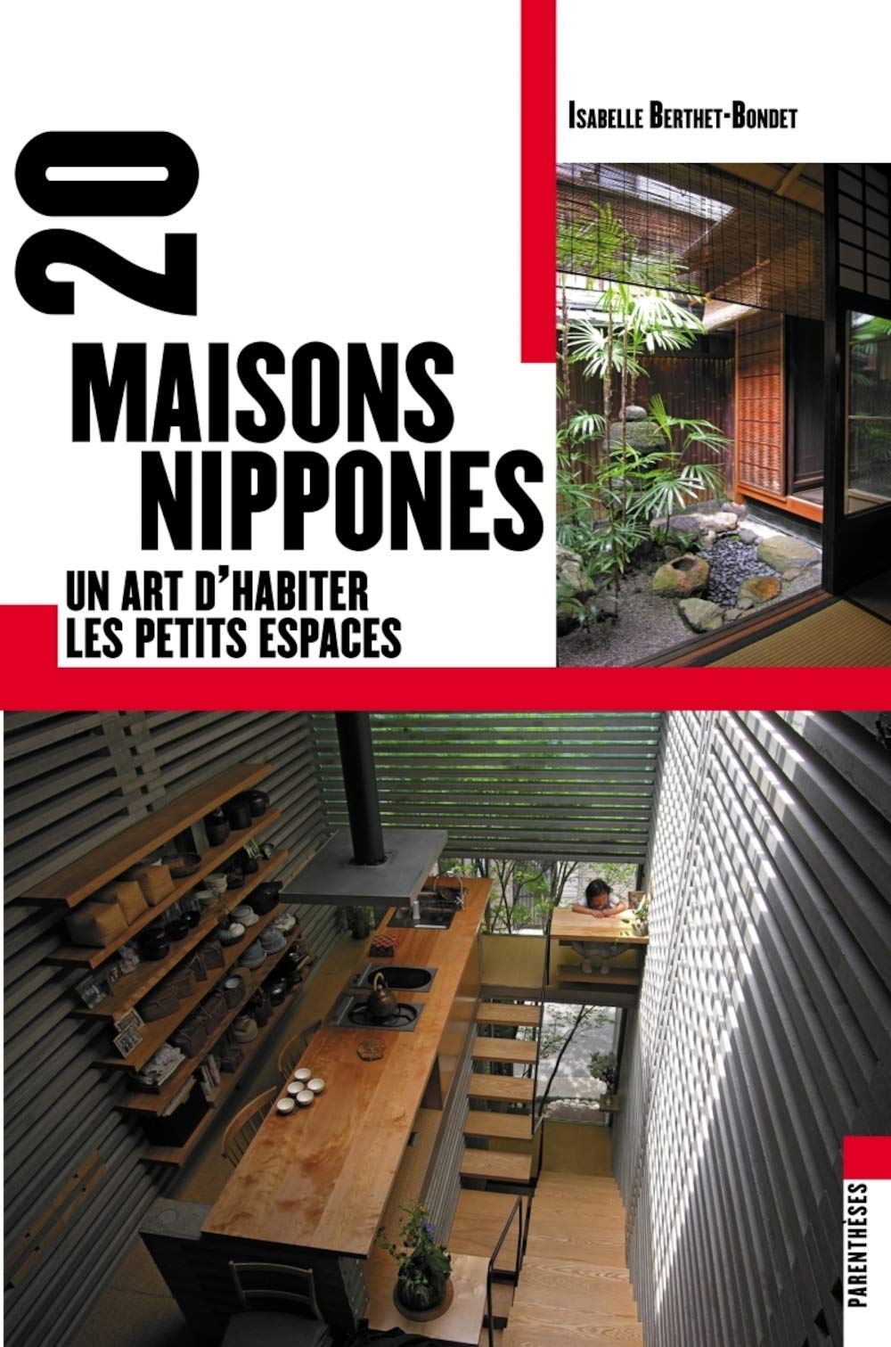 20 maisons nippones : comment optimiser et agrandir visuellement un petit espace
