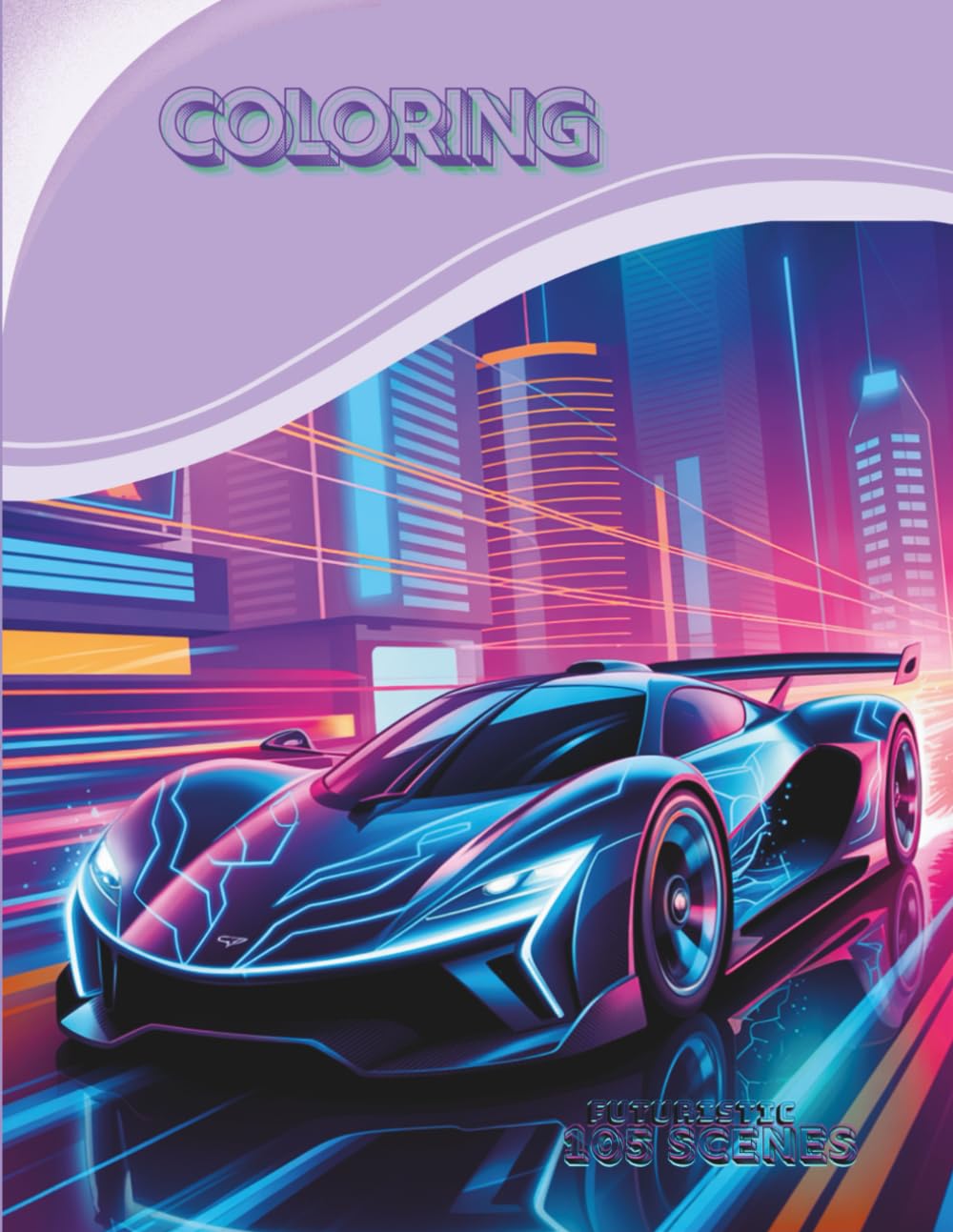 Futuristic Vehicles – 105 Scenes: 105 Futuristic Coloring Pages