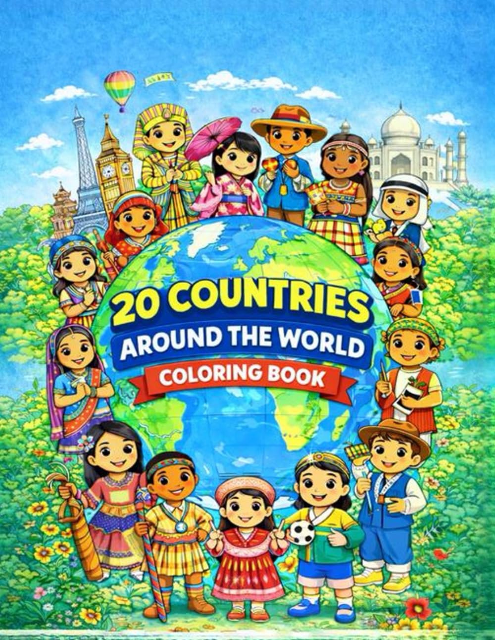 20 Countries Around the World: A Fun & Educational Coloring Book for Kids Ages 5–7