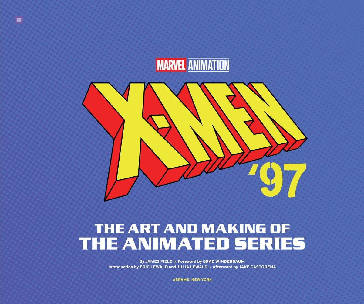 X-Men '97: The Art and Making of the Animated Series