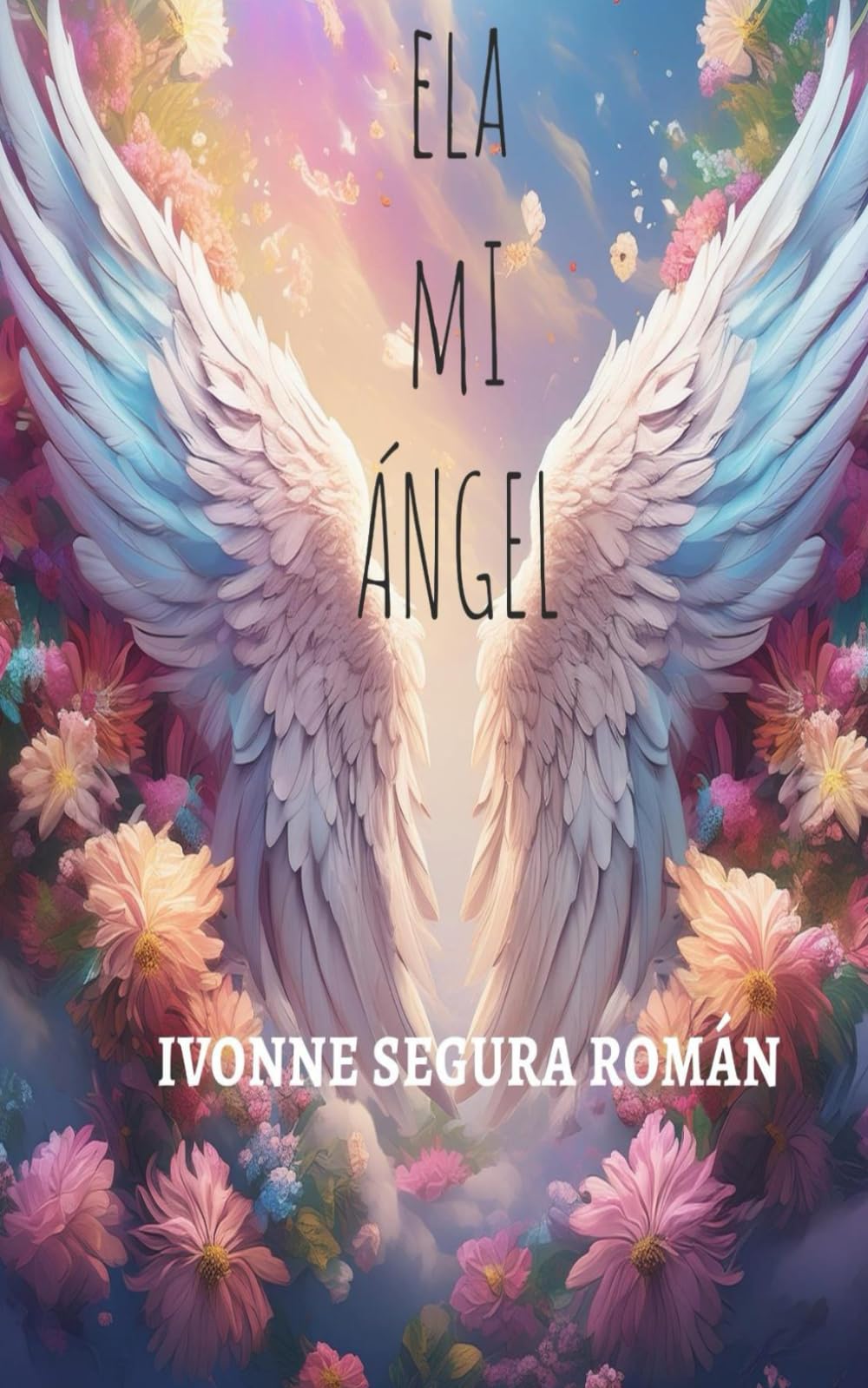 ELA, mi ángel: Un testimonio de amor, pérdida y memoria