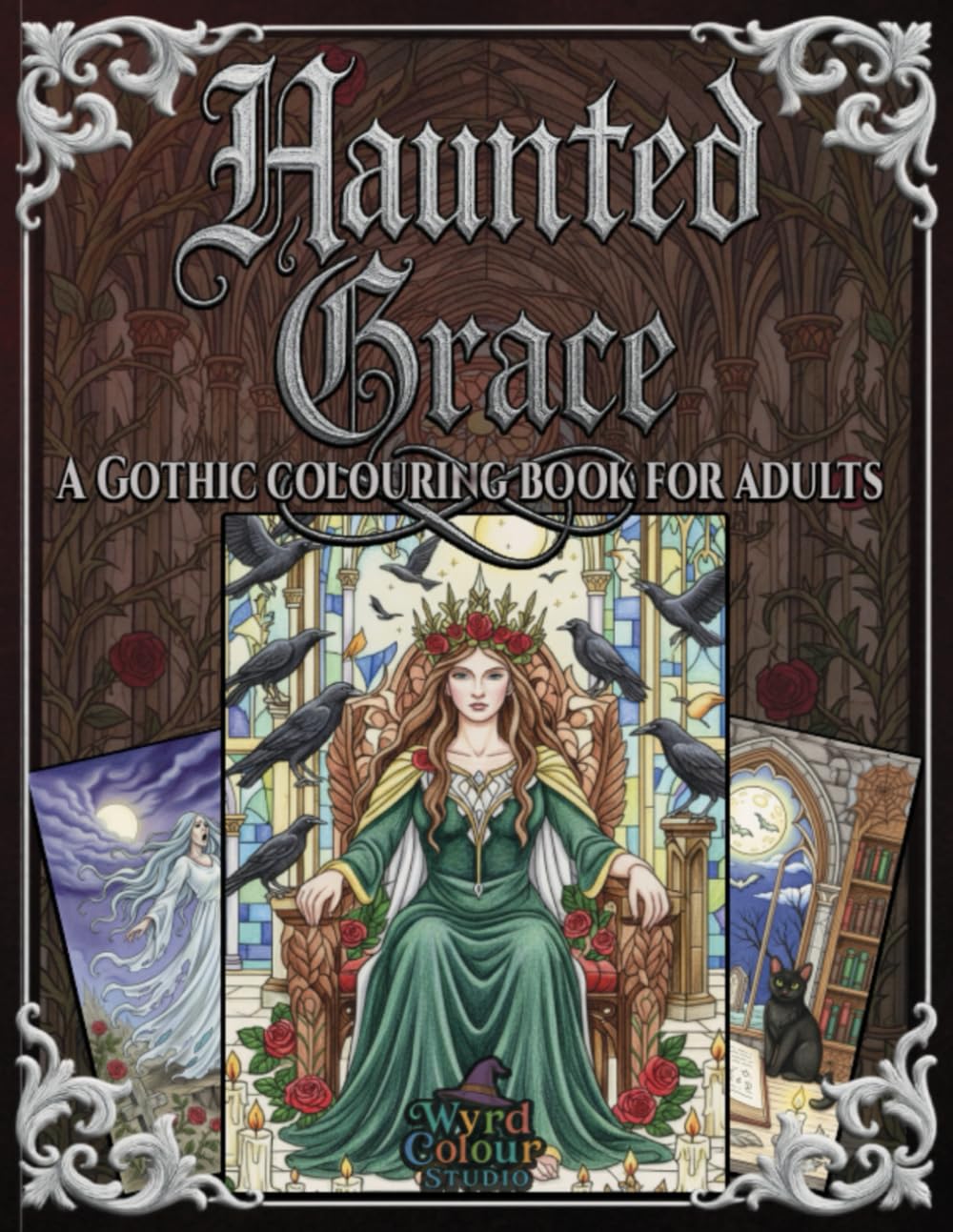 Haunted Grace: A Gothic Colouring Book for Adults