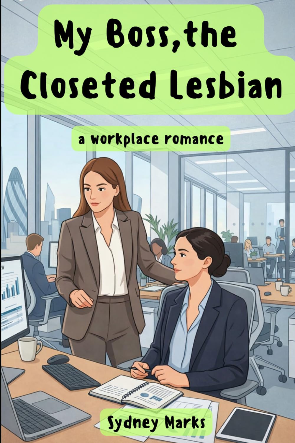 My Boss, the Closeted Lesbian: A Workplace Romance