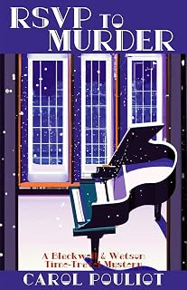 RSVP To Murder: A Blackwell and Watson Time-Travel Mystery (The Blackwell & Watson Time-Travel Mysteries Book 4)
