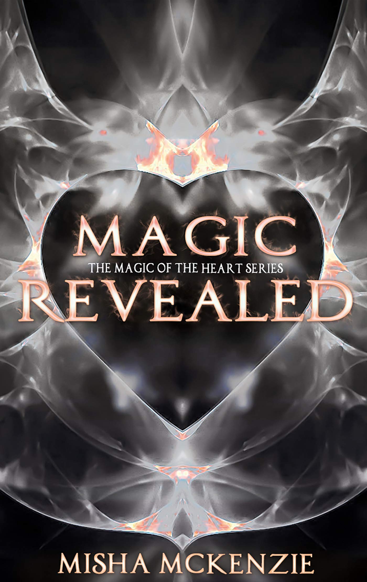 Magic Revealed (The Magic of the Heart Series Book 4)