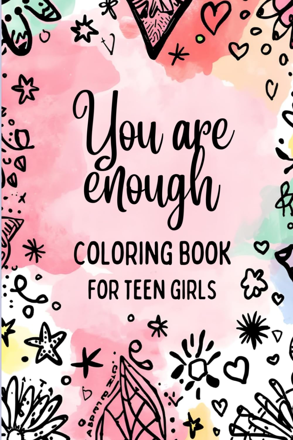 You are enough Positive affirmation coloring book for teen girls