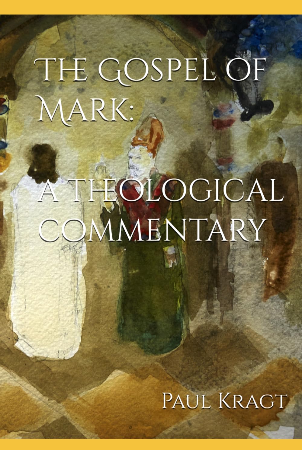 The Gospel of Mark: a theological commentary (PK Theological Commentary Series)