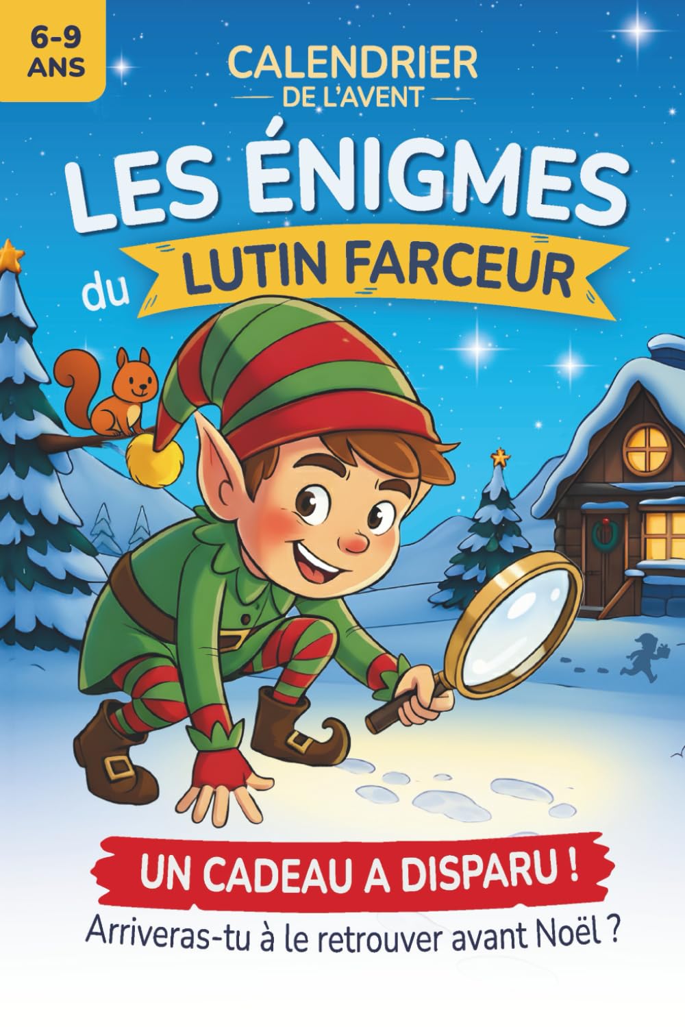 Les énigmes du lutin farceur : un calendrier de l’Avent en livre-jeu