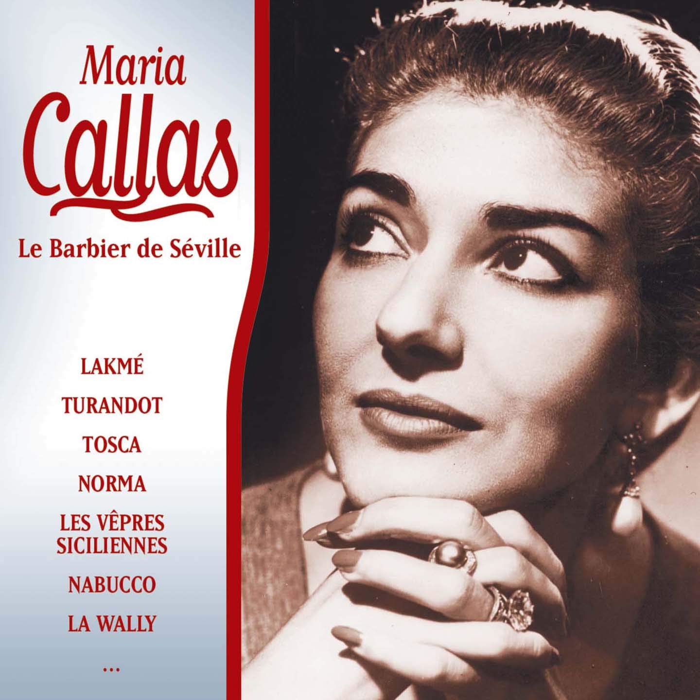 La Barbier de Seville (Arias and Scenes from Lakmé, Turandot, Tosca, Nabucco and others) [Audio CD] Maria Callas