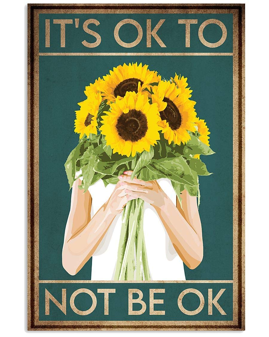 Tnnd Sunflower Mental It's Ok To Not Be Ok Poster Vintage Wall Decor Metal Sign Poster 8X12 Inches