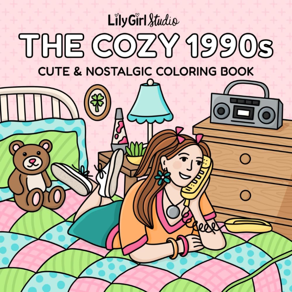 The Cozy 1990s: Cute & Nostalgic Coloring Book (Nostalgic Decades Coloring Collection)