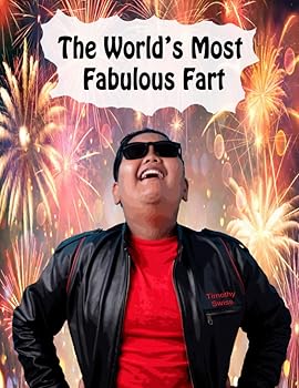 The World's Most Fabulous Fart