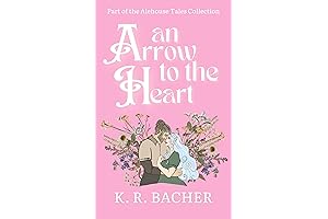 An Arrow to the Heart: A Scorching Steamy Cosy Fantasy Romance