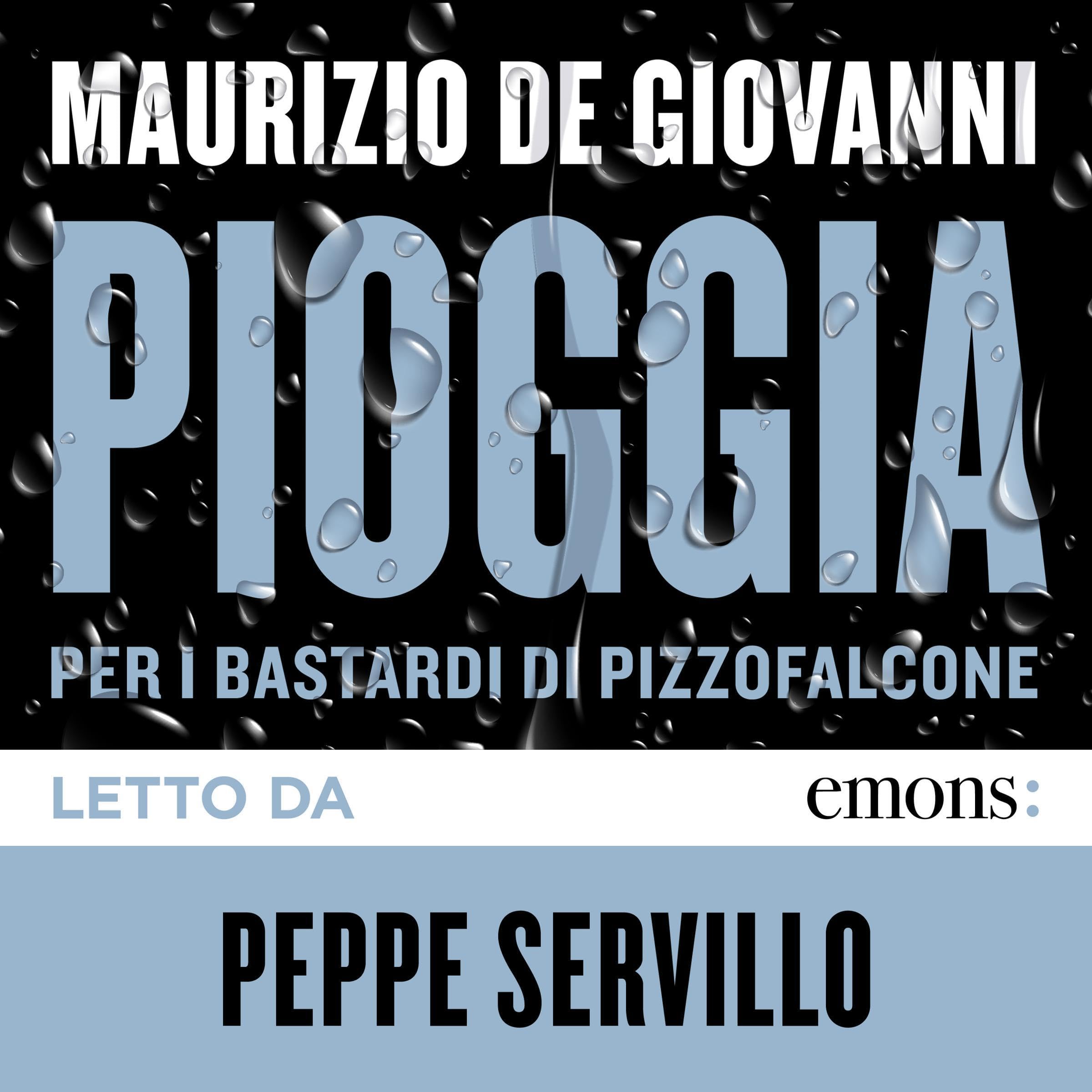 Pioggia: per i Bastardi di Pizzofalcone