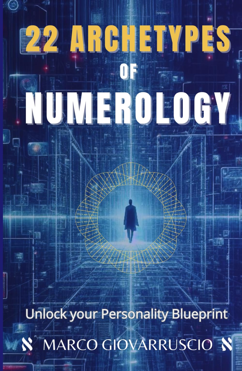 22 Archetypes of Numerology: Unlock your Personality Blueprint