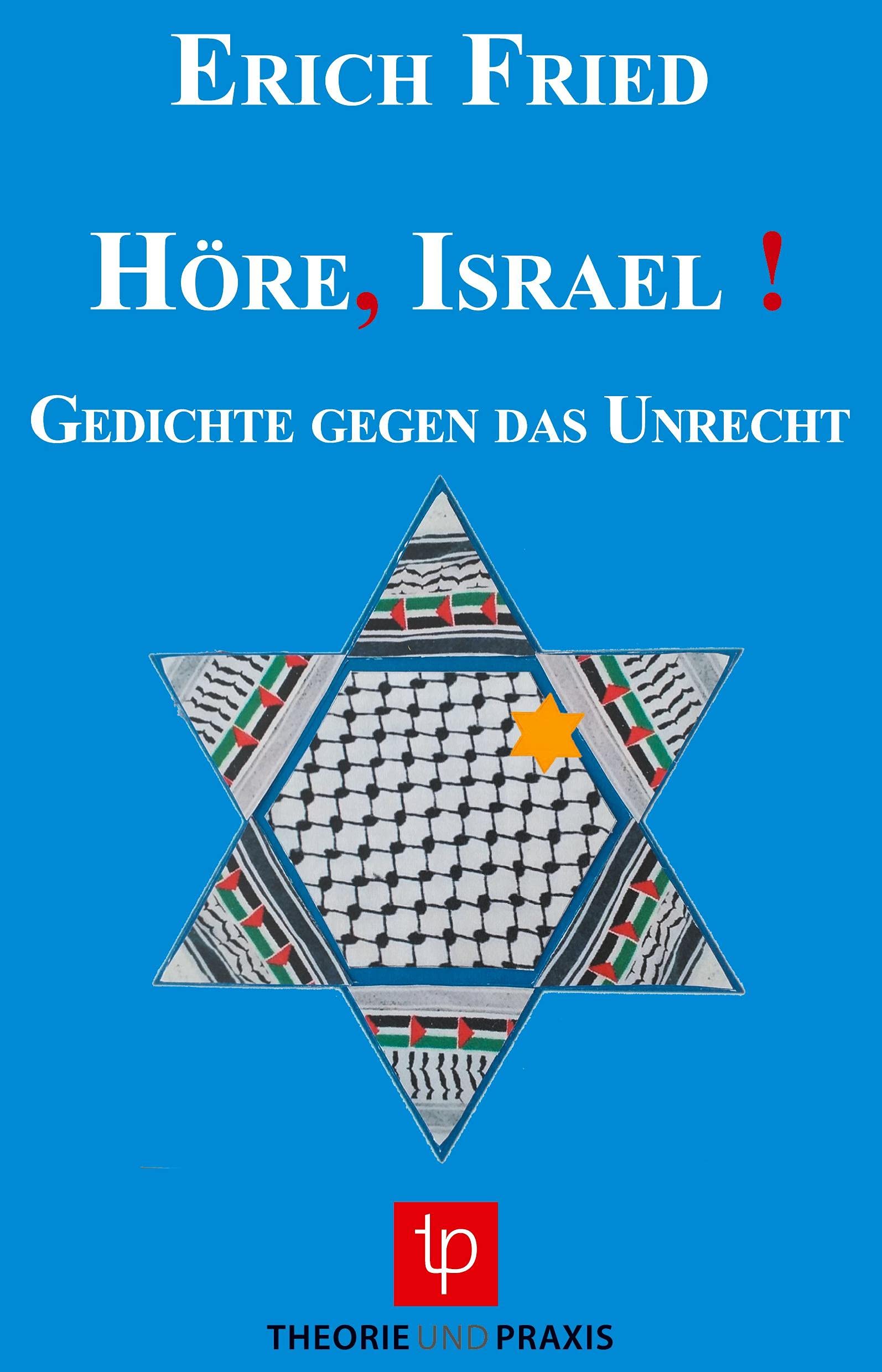 Höre Israel: Gedichte gegen das Unrecht